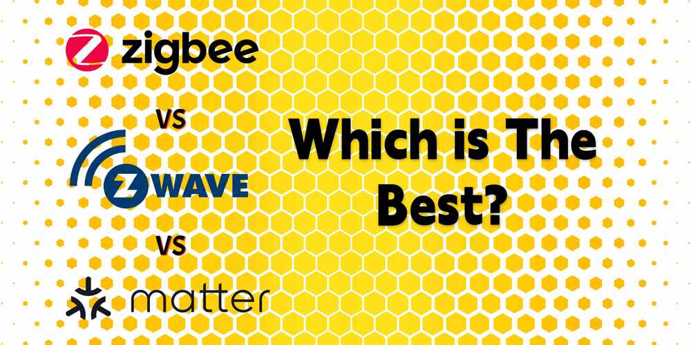 Zigbee vs Z-Wave vs Matter: Which is Better for Your Smart Home?